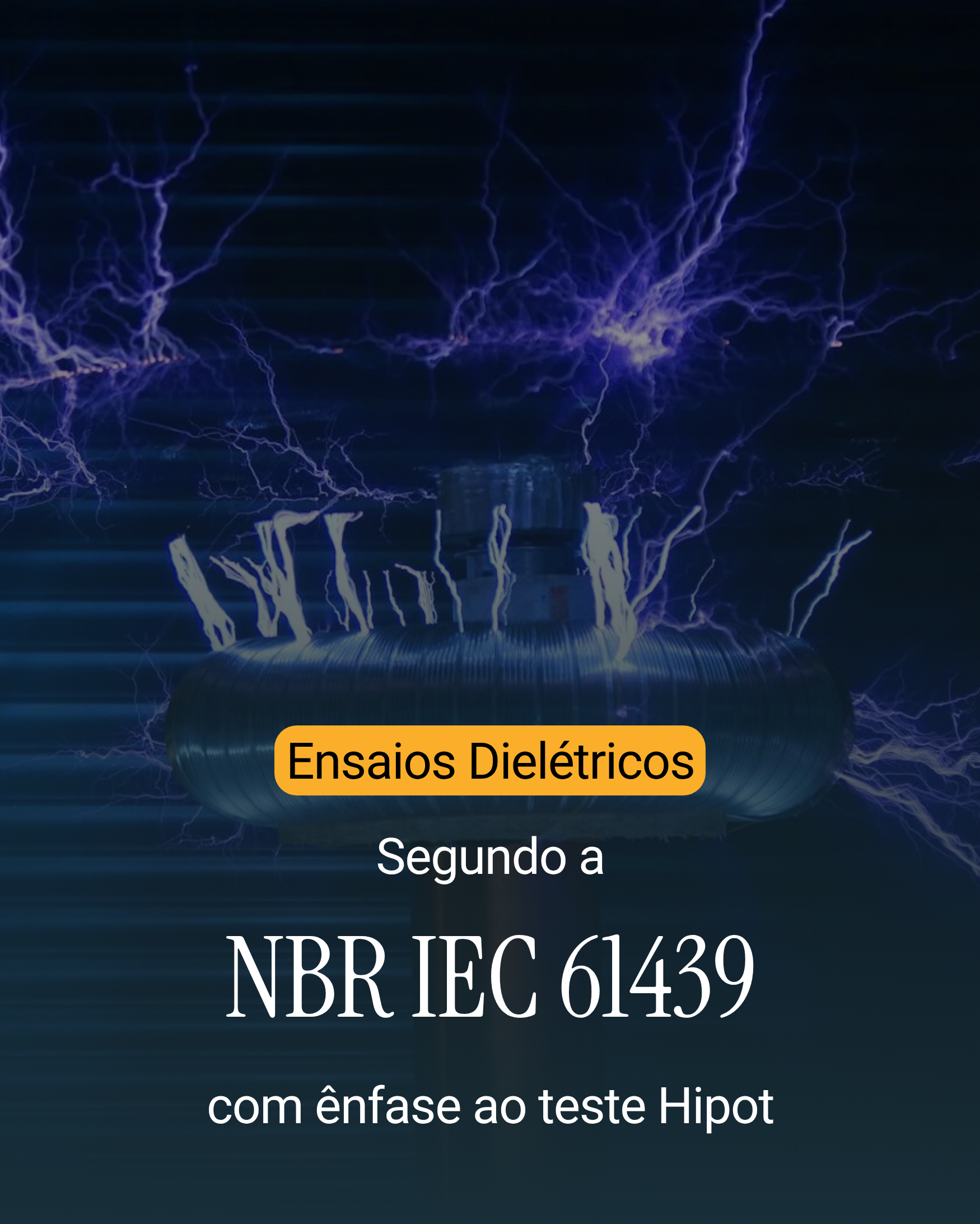 Ensaios Dielétricos com ênfase ao Hipot